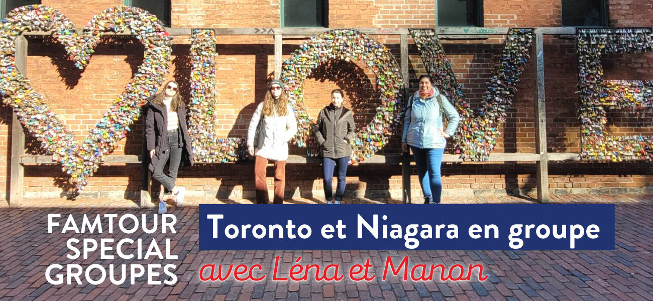 Toronto et Niagara en groupe avec Léna et Manon