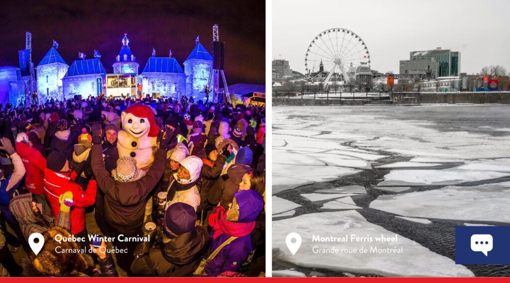 Carnaval de Québec et Grande Roue de Montréal